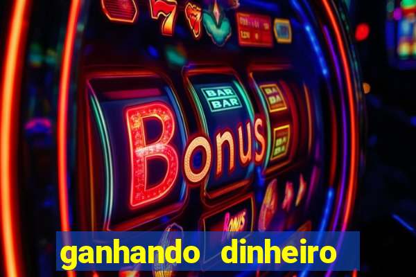 ganhando dinheiro jogando online