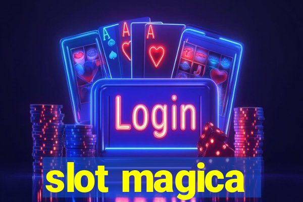 slot magica