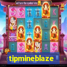 tipmineblaze