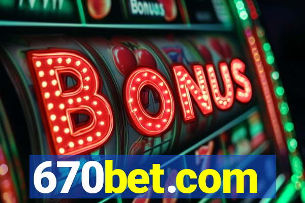 670bet.com