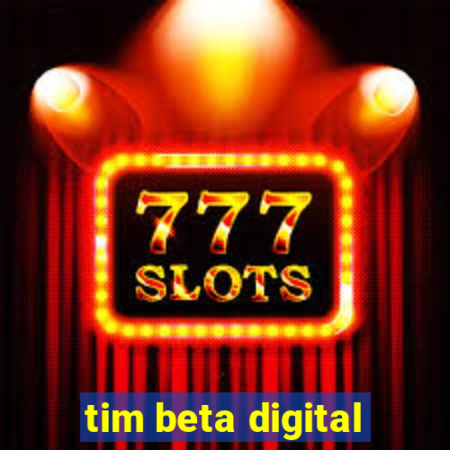 tim beta digital