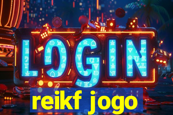 reikf jogo