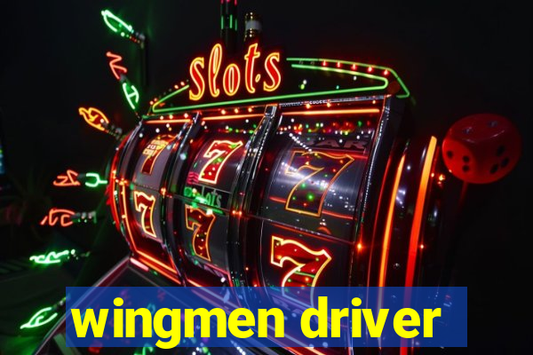 wingmen driver