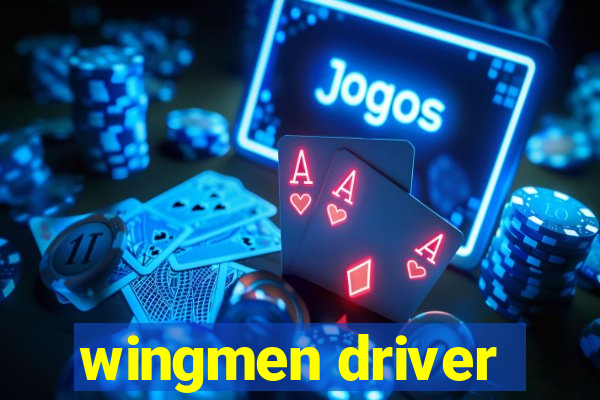 wingmen driver