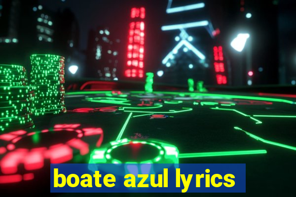 boate azul lyrics