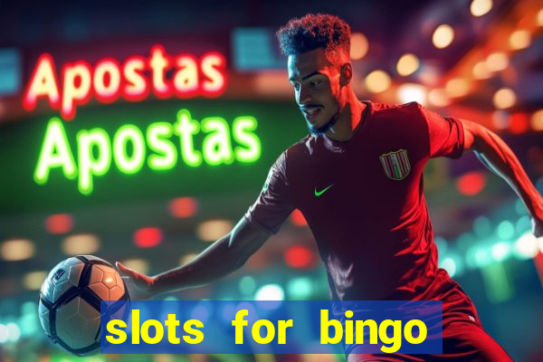 slots for bingo paga mesmo 2022