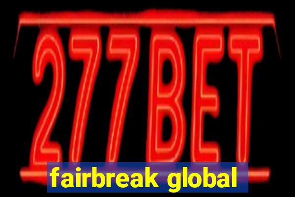 fairbreak global