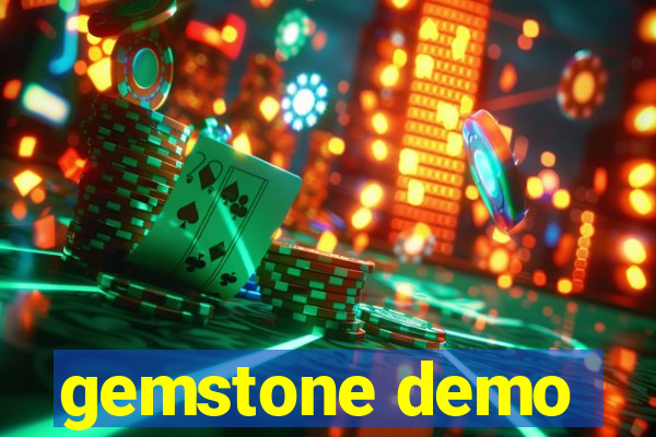 gemstone demo