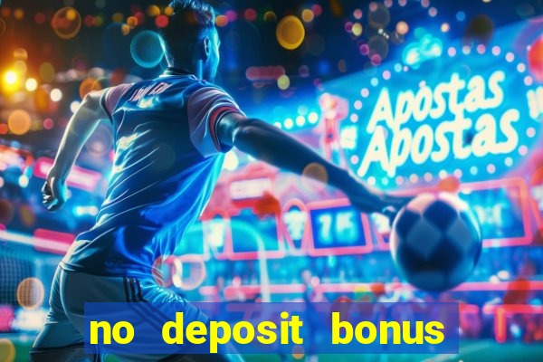 no deposit bonus code casino