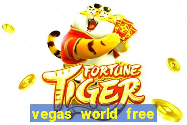 vegas world free slot games