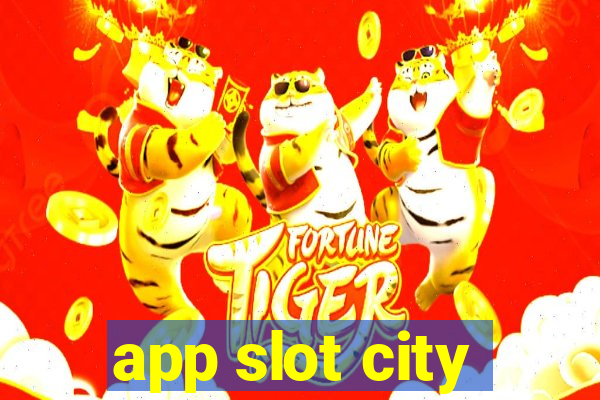 app slot city