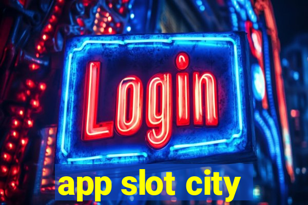 app slot city