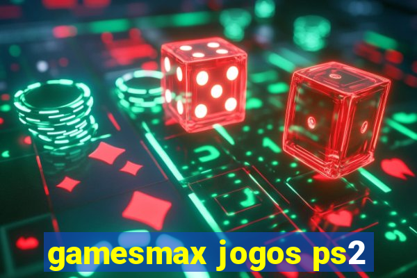 gamesmax jogos ps2