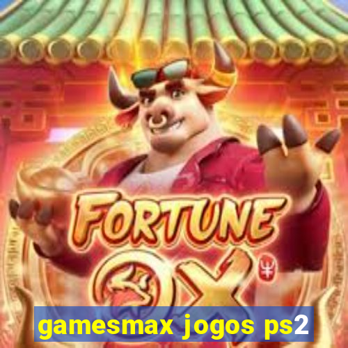 gamesmax jogos ps2