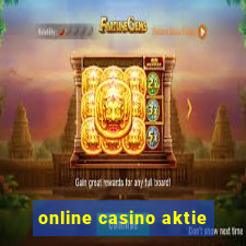 online casino aktie