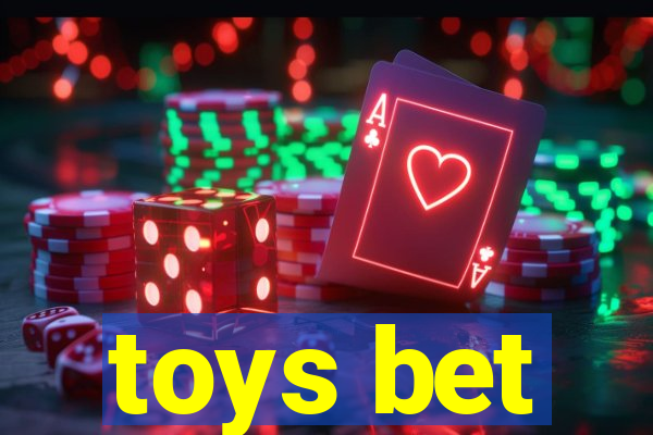 toys bet