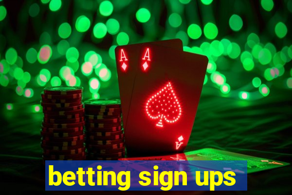 betting sign ups