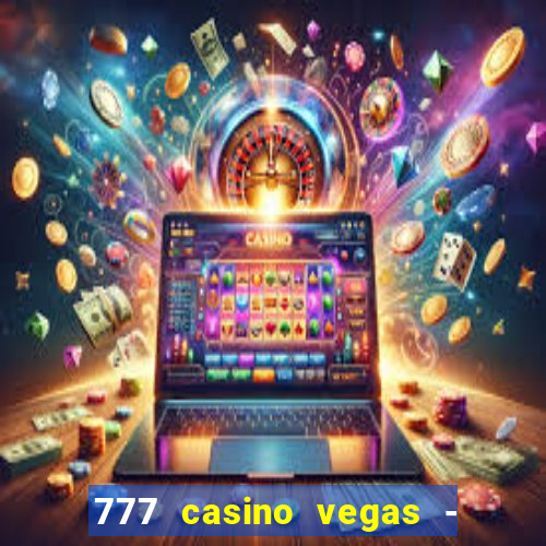 777 casino vegas - slot jogos