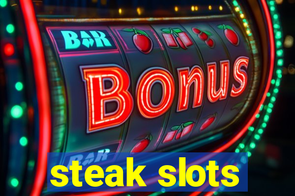 steak slots