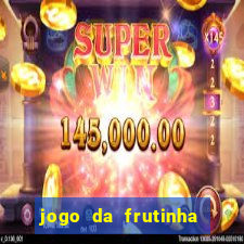 jogo da frutinha para ganhar dinheiro