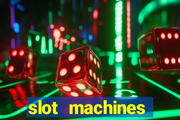 slot machines casino slots