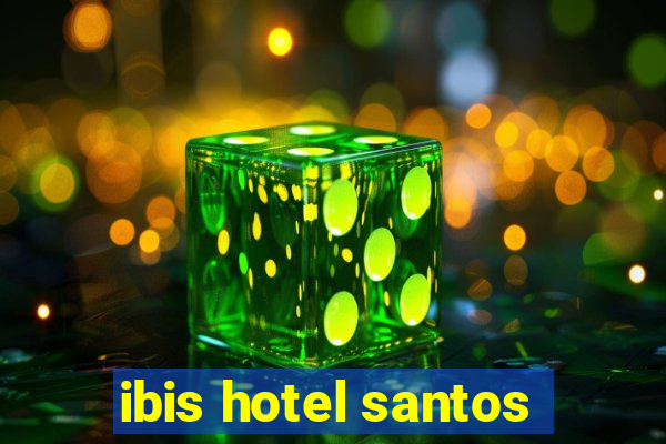 ibis hotel santos