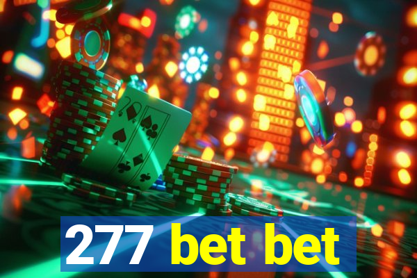 277 bet bet