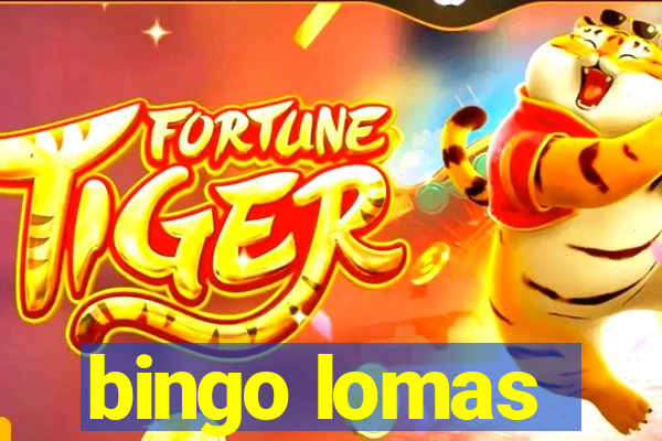 bingo lomas