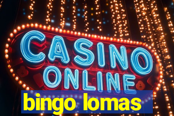 bingo lomas