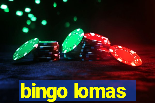 bingo lomas