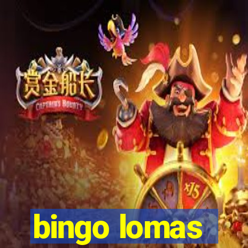 bingo lomas