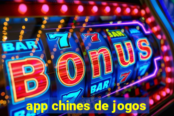 app chines de jogos