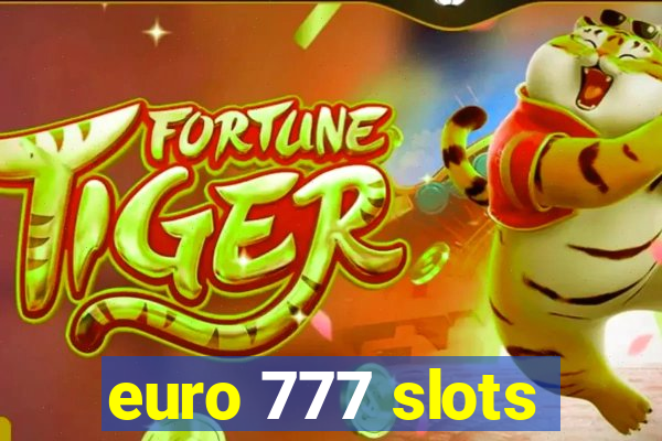 euro 777 slots