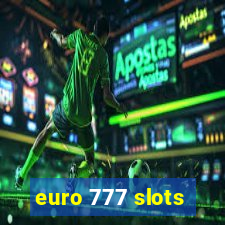 euro 777 slots