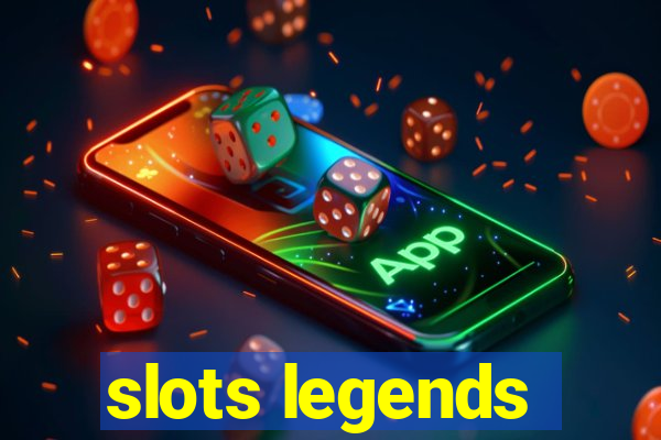 slots legends