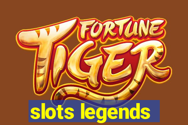 slots legends