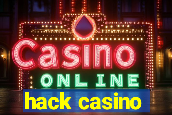 hack casino