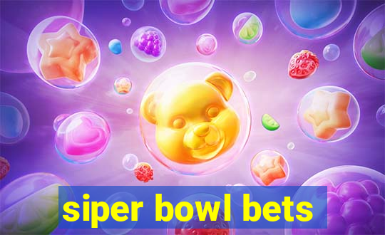 siper bowl bets