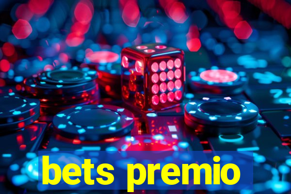 bets premio