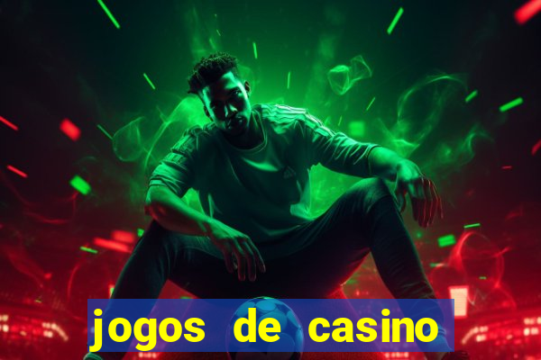 jogos de casino gratis de maquinas