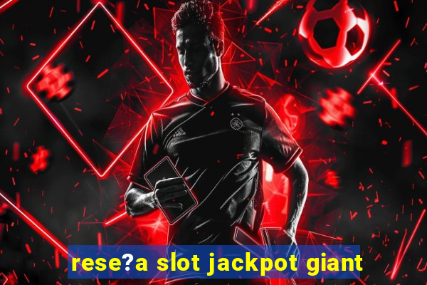 rese?a slot jackpot giant