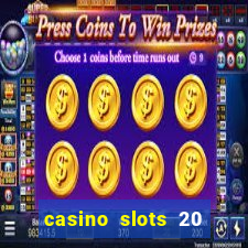 casino slots 20 super hot