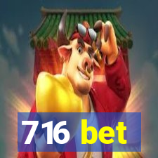 716 bet