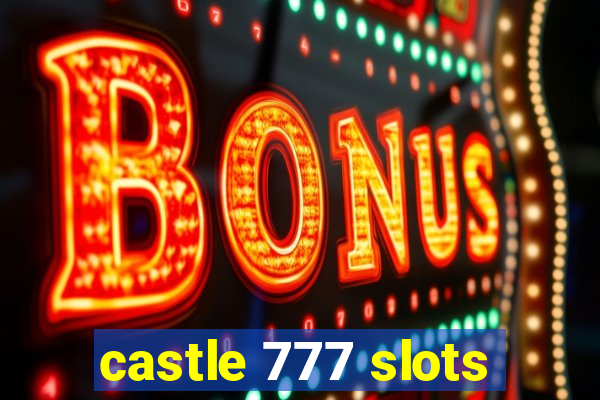 castle 777 slots