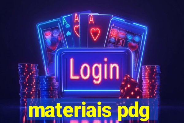 materiais pdg