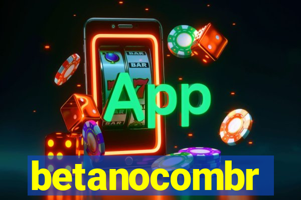 betanocombr