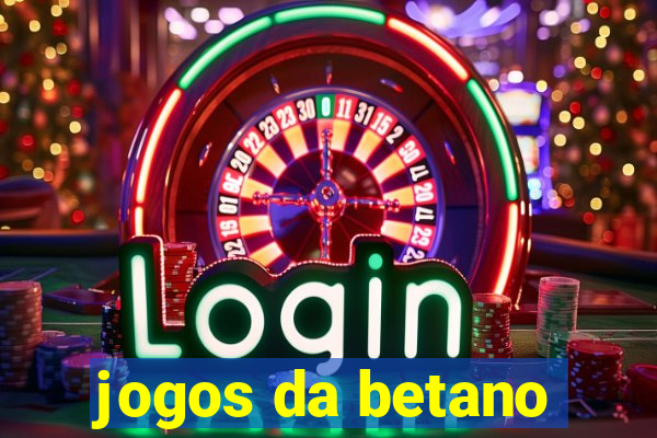 jogos da betano