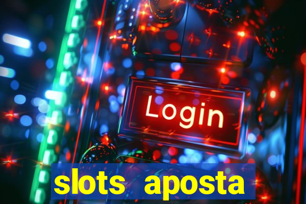 slots aposta mínima 1 centavo