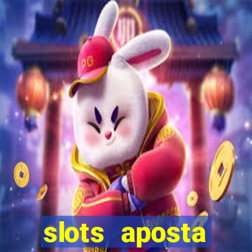 slots aposta mínima 1 centavo