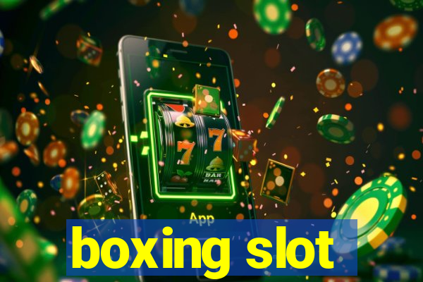 boxing slot